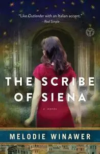 «The Scribe of Siena» by Melodie Winawer