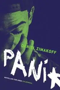 «Panik» by Daniel Zimakoff