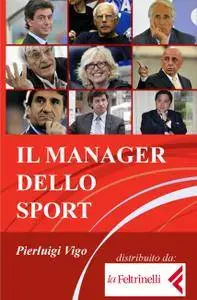 IL MANAGER DELLO SPORT