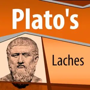 «Plato's Laches» by Plato