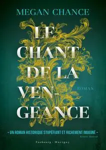 Le chant de la vengeance - Megan Chance