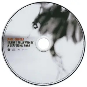 Paul Gilbert - Silence Followed By A Deafening Roar (2008) [Japan, IECP-10136]