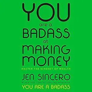 You Are a Badass at Making Money: Master the Mindset of Wealth [Audiobook]