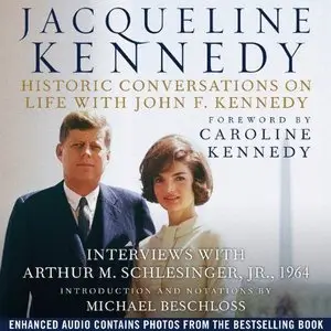 Jacqueline Kennedy: Historic Conversations on Life with John F. Kennedy (Audiobook)