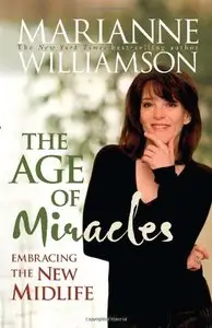 The Age of Miracles: Embracing the New Midlife (repost)