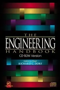 Richard C. Dorf - The Engineering Handbook (Repost)