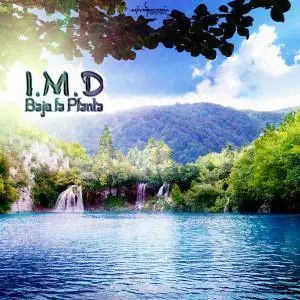 I.M.D. - Bajo la Planta [EP] (2017)