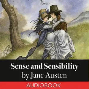 «Sense and Sensibility» by Jane Austen