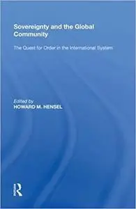 Sovereignty and the Global Community: The Quest for Order in the International System