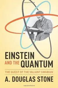 Einstein and the Quantum: The Quest of the Valiant Swabian