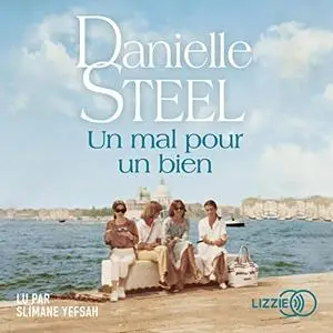 Danielle Steel, "Un mal pour un bien"
