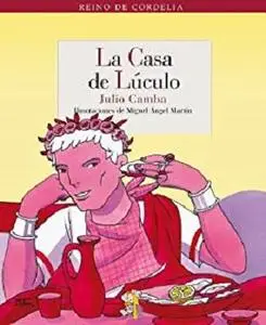 La casa de Lúculo (Reino de Cordelia nº 6) (Spanish Edition)