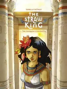 The Straw King 01-The Pharaoh s Daughter Europe Comics 2020