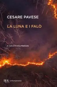 Cesare Pavese - La luna e i falò