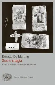 Ernesto De Martino - Sud e magia