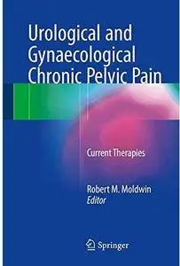 Urological and Gynaecological Chronic Pelvic Pain: Current Therapies [Repost]