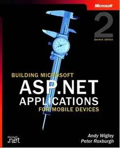 ]Building Microsoft ASP.NET Applications for Mobile Devices
