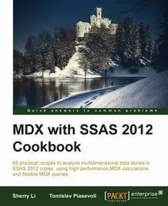 «MDX with SSAS 2012 Cookbook» by Sherry Li, Tomislav Piasevoli