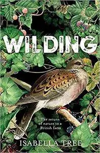 Wilding: The return of nature to an English farm