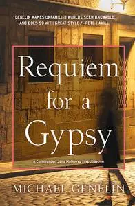 «Requiem for a Gypsy» by Michael Genelin