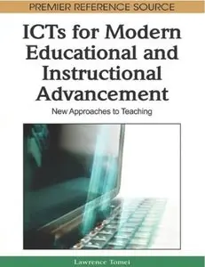 ICTs for Modern Educational and Instructional Advancement: New Approaches to Teaching [Repost]