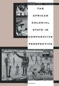 The African Colonial State in Comparative Perspective