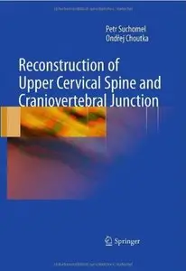 Reconstruction of Upper Cervical Spine and Craniovertebral Junction