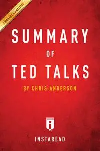 «Summary of TED Talks» by Instaread