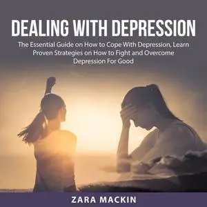 «Dealing With Depression» by Zara Mackin