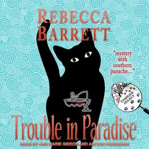 «Trouble in Paradise» by Rebecca Barrett