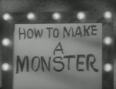 How to Make a Monster (1958)