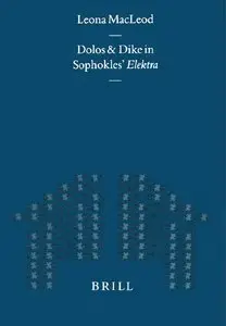Dolos & Dike in Sophokles' Elektra