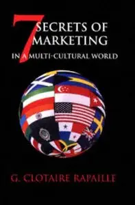 7 Secrets of Marketing in a Multi-Cultural World