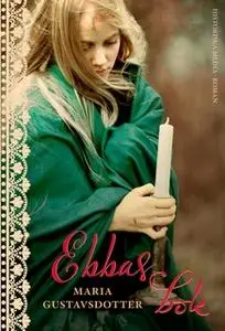 «Ebbas bok» by Maria Gustavsdotter