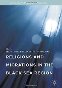 Religions and Migrations in the Black Sea Region