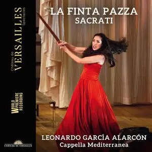 Leonardo García Alarcón & Cappella Mediterranea - Sacrati: La Finta Pazza (2022) [Official Digital Download 24/96]
