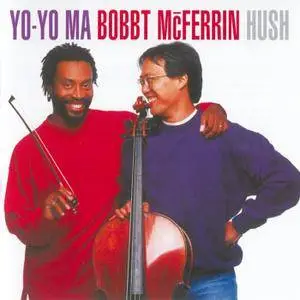 Yo-Yo Ma, Bobby McFerrin - Hush (1992) [Reissue 2015] PS3 ISO + DSD64 + Hi-Res FLAC