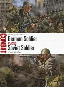 German Soldier vs Soviet Soldier: Stalingrad 1942–43 (Combat)