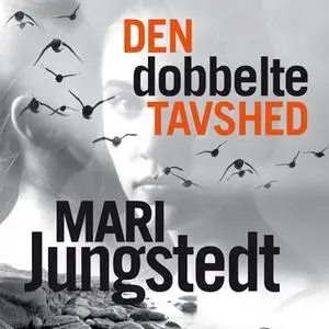 «Den dobbelte tavshed» by Mari Jungstedt