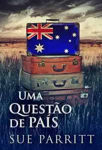 «Uma Questão de País» by Sue Parritt