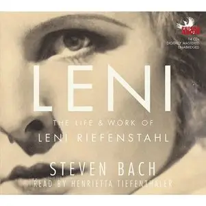 Leni: The Life and Work of Leni Riefenstahl (Audiobook)
