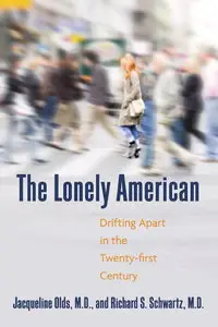 The Lonely American: Drifting Apart in the Twenty-first Century (repost)