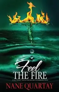 «Feel the Fire» by Nane Quartay