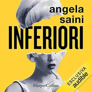 «Inferiori» by Angela Saini