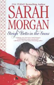 «Sleigh Bells in the Snow» by Sarah Morgan
