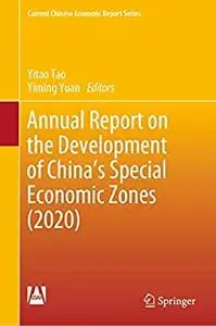 Annual Report on the Development of China's Special Economic Zones (2020)