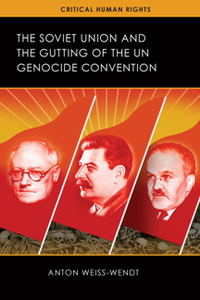 The Soviet Union and the Gutting of the UN Genocide Convention