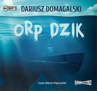 «ORP Dzik» by Dariusz Domagalski
