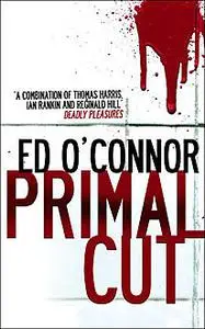 «Primal Cut» by Ed O'Connor