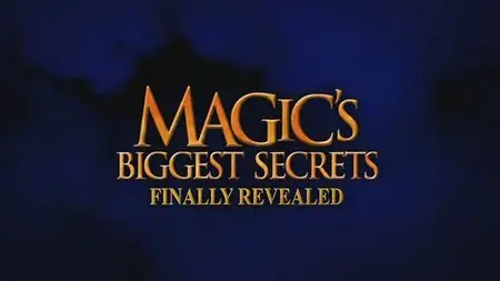 Magic's Biggest Secrets Finally Revealed (2008)